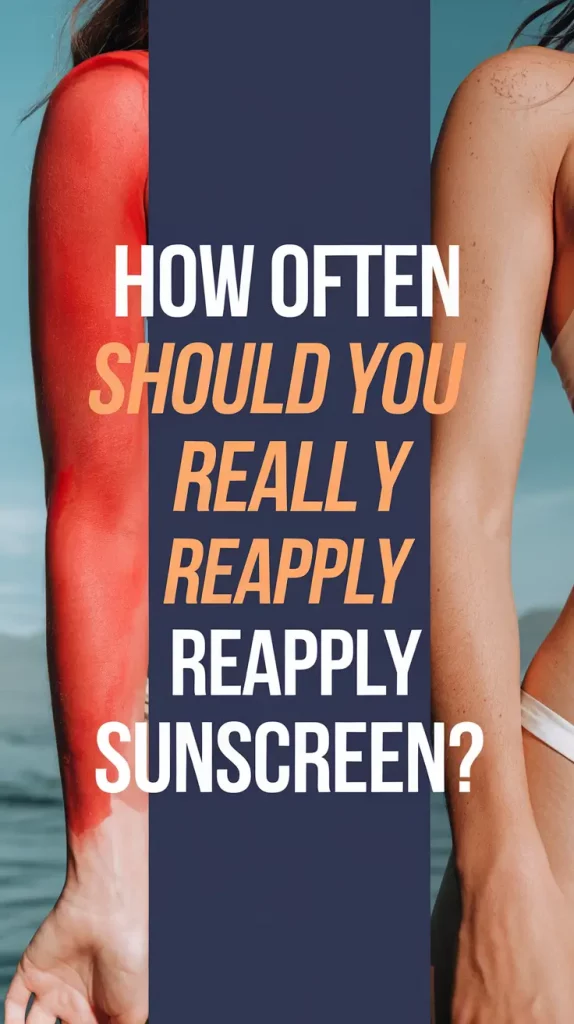 How Often Should You Really Reapply Sunscreen (And Why It Matters in 2025)