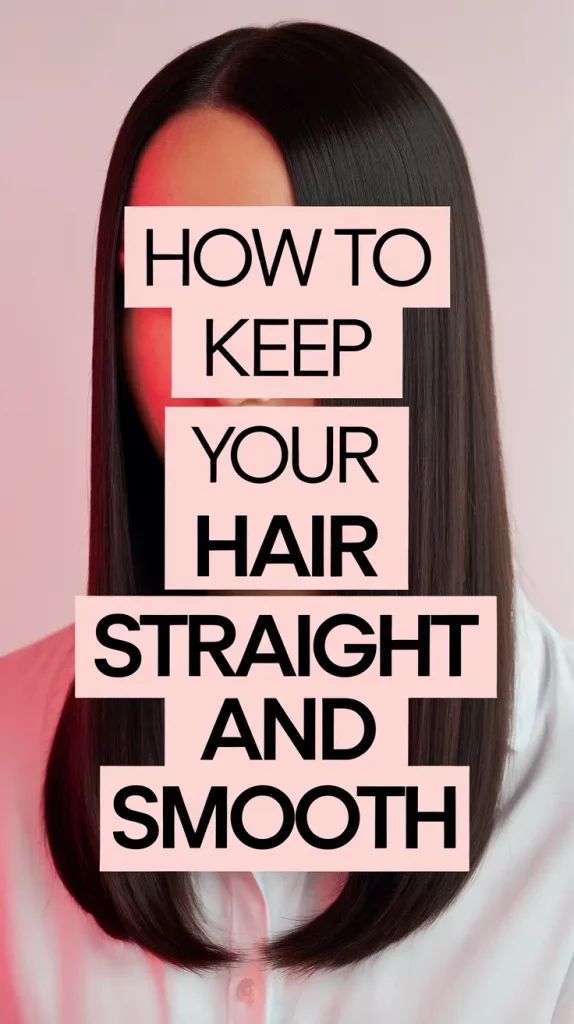 How to Keep Your Hair Straight and Smooth All Summer Long in 2025