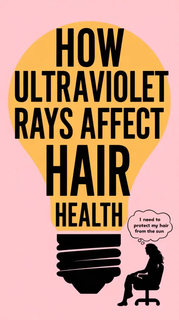 How UV Rays Affect Hair Health (And What You Can Do About It)