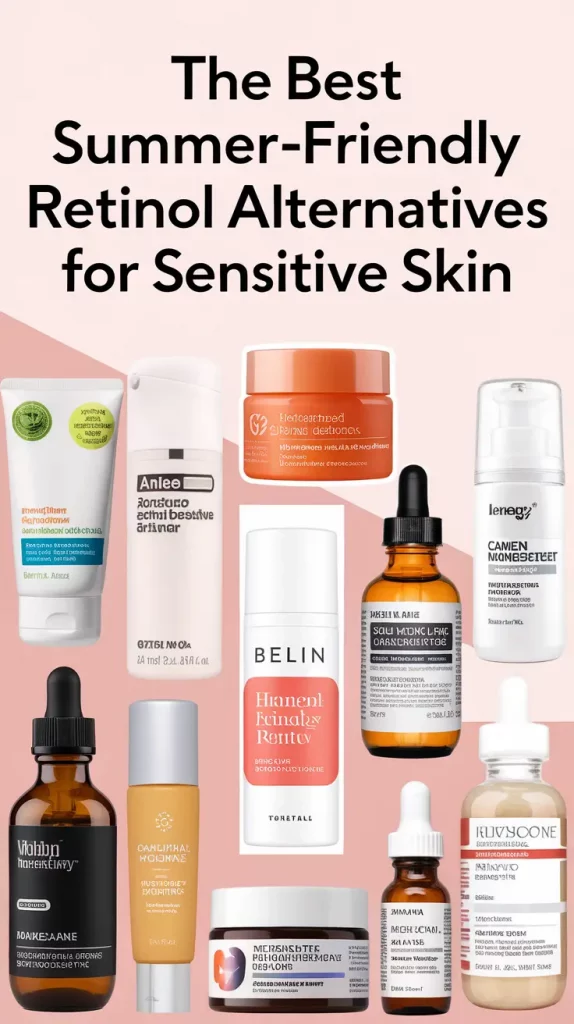 Best Retinol Alternatives for Sensitive Skin This Summer